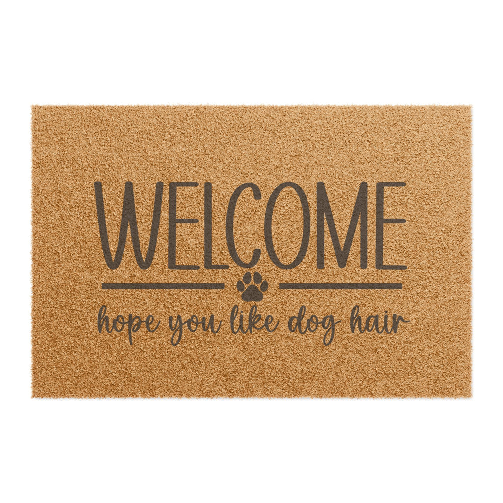 Welcome hope you like dog hair Doormat