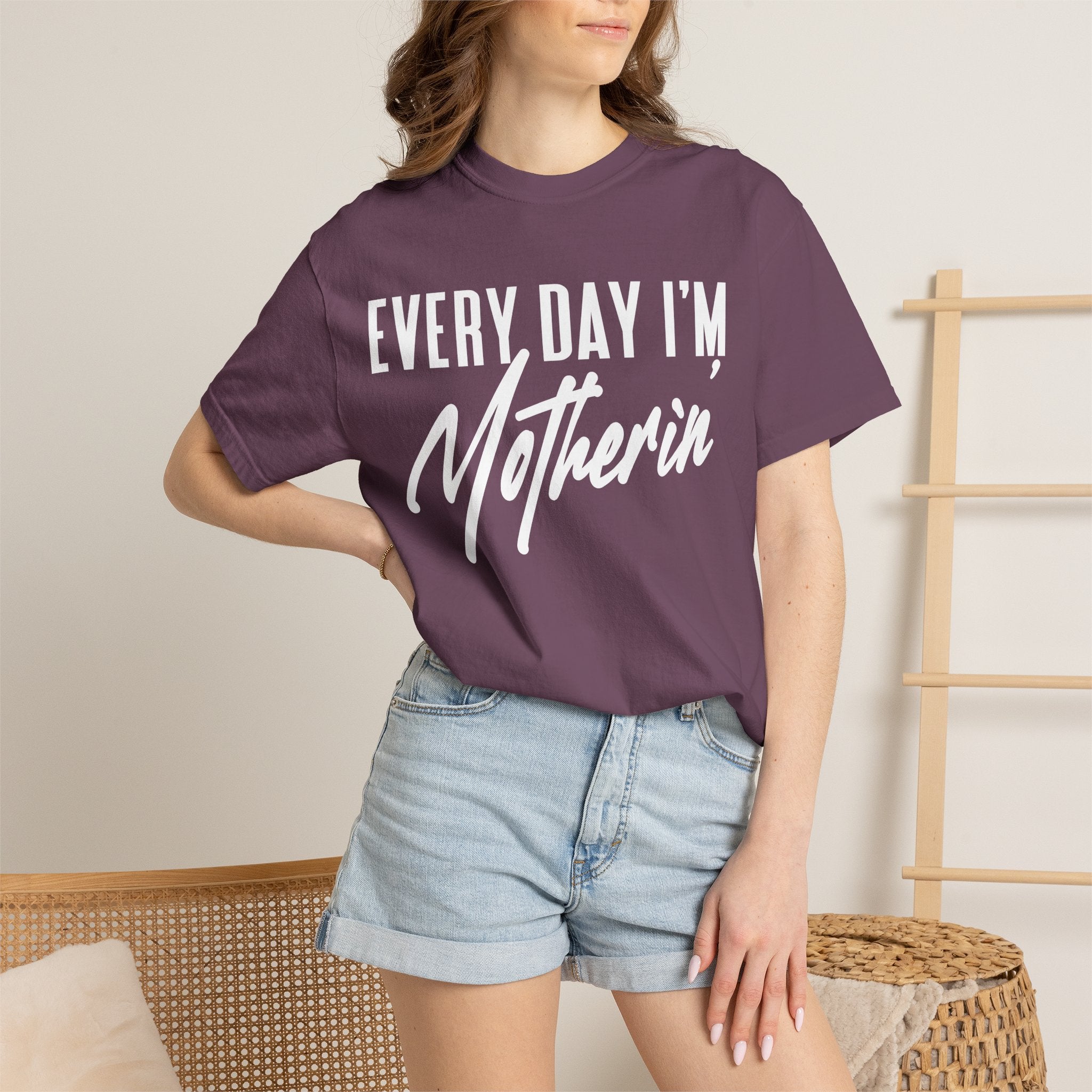 Every Day I'm Motherin'