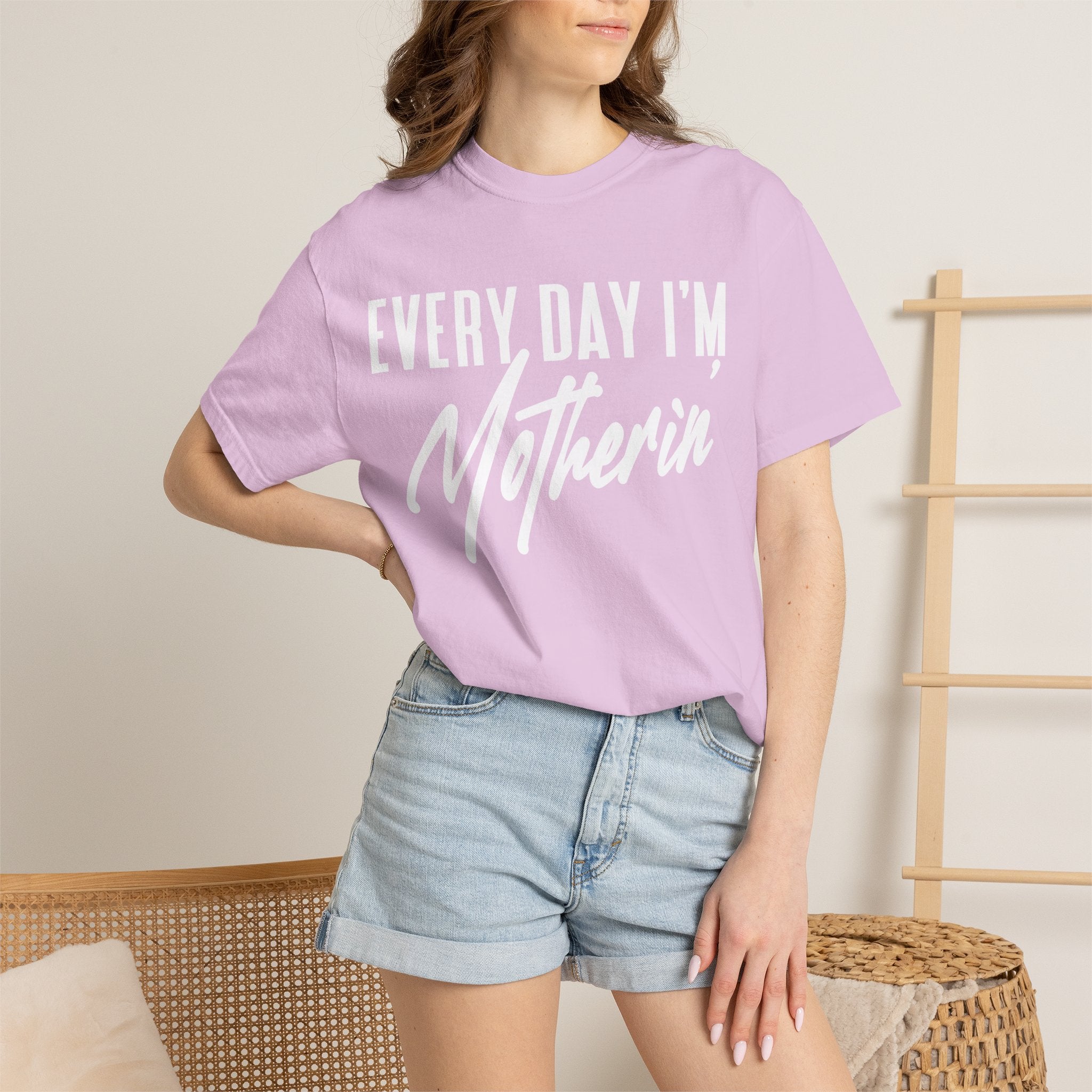 Every Day I'm Motherin'