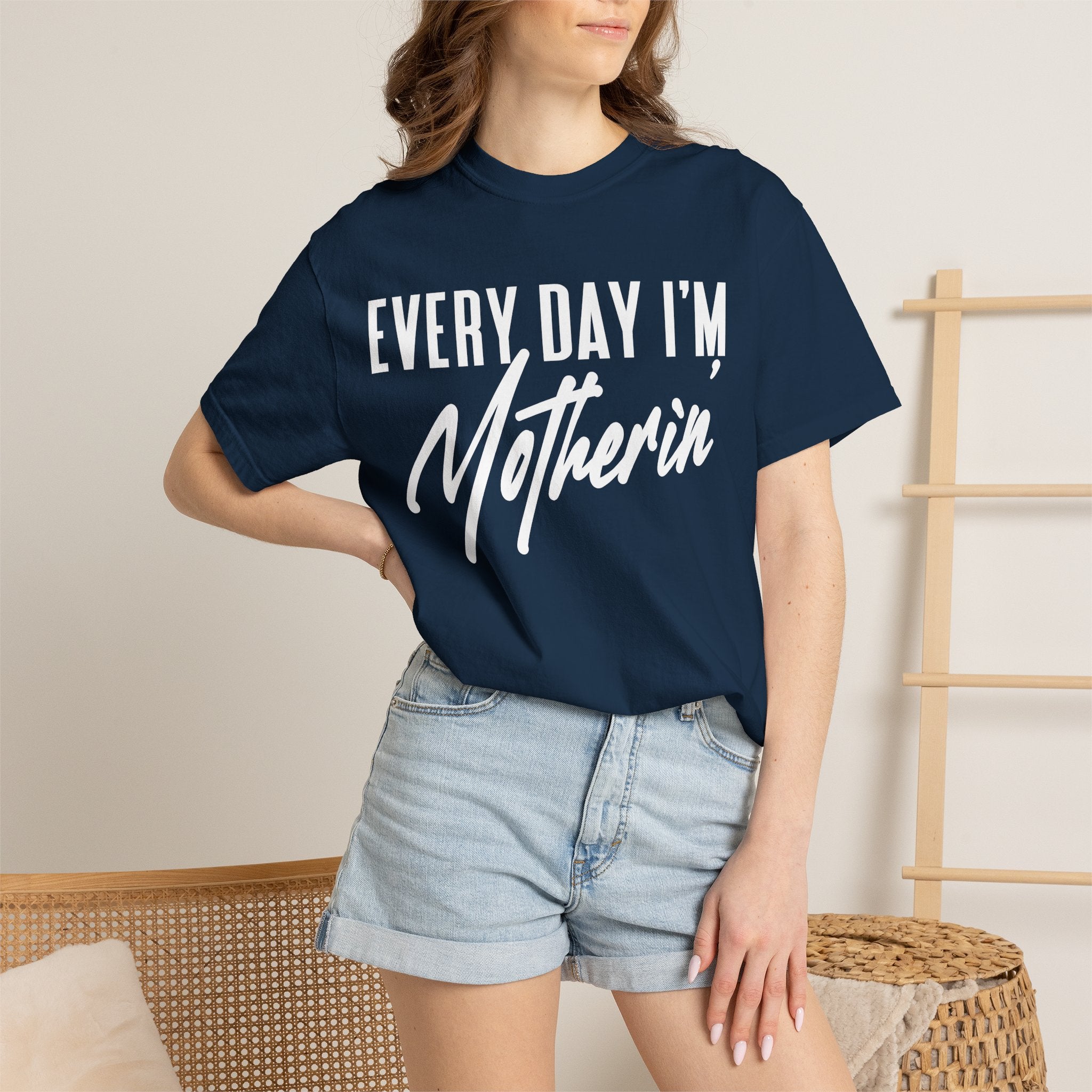 Every Day I'm Motherin'