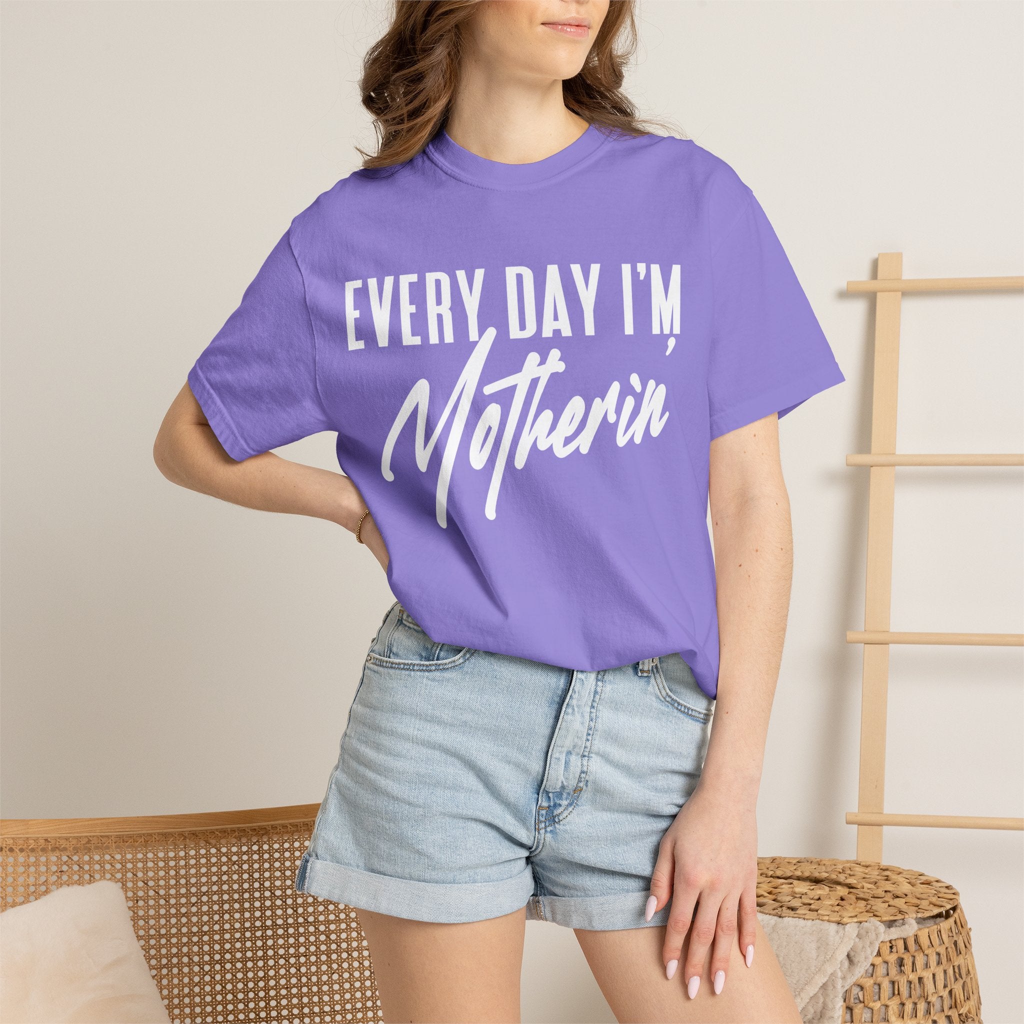 Every Day I'm Motherin'