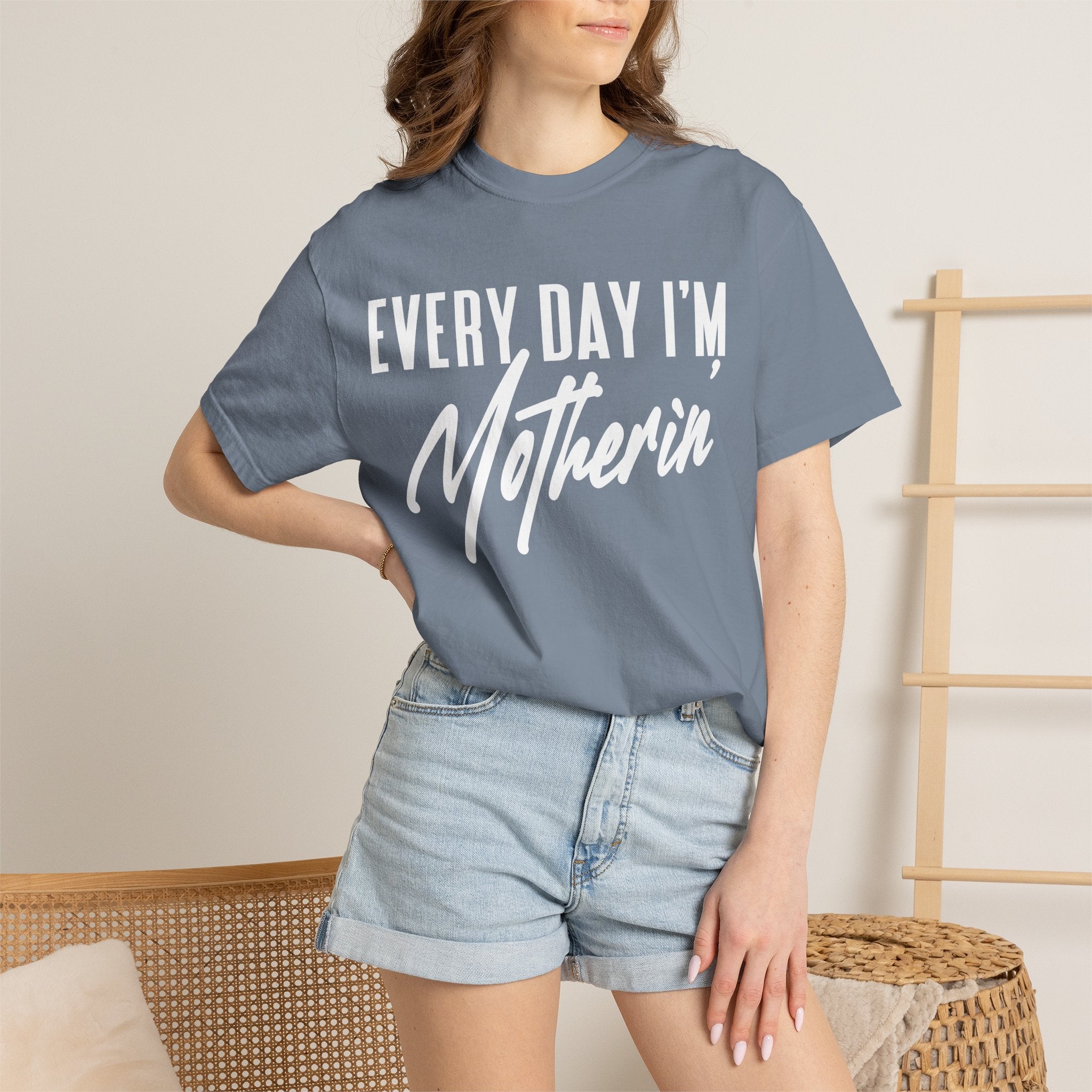 Every Day I'm Motherin'
