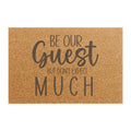 Doormat – "Be Our Guest But Don’t Expect Much"