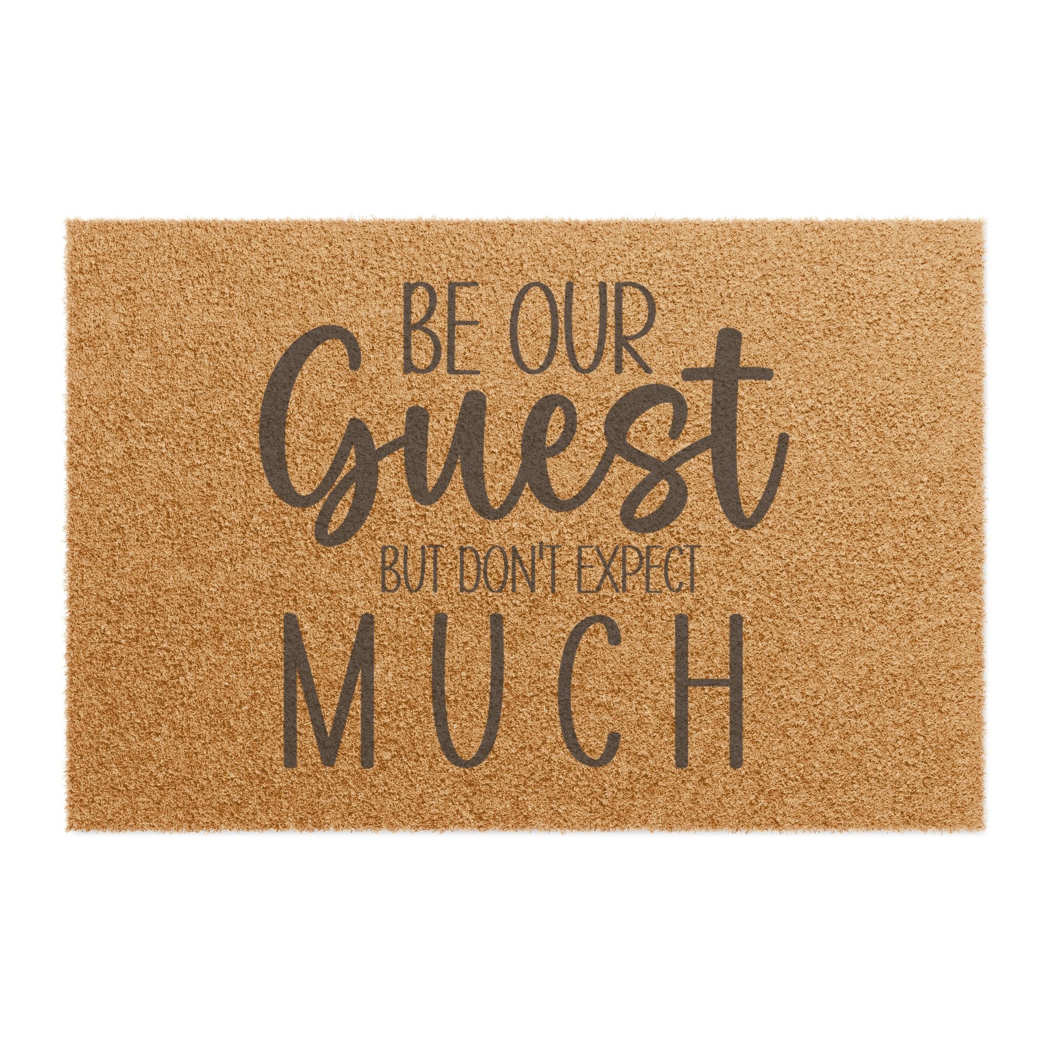 Doormat – "Be Our Guest But Don’t Expect Much"
