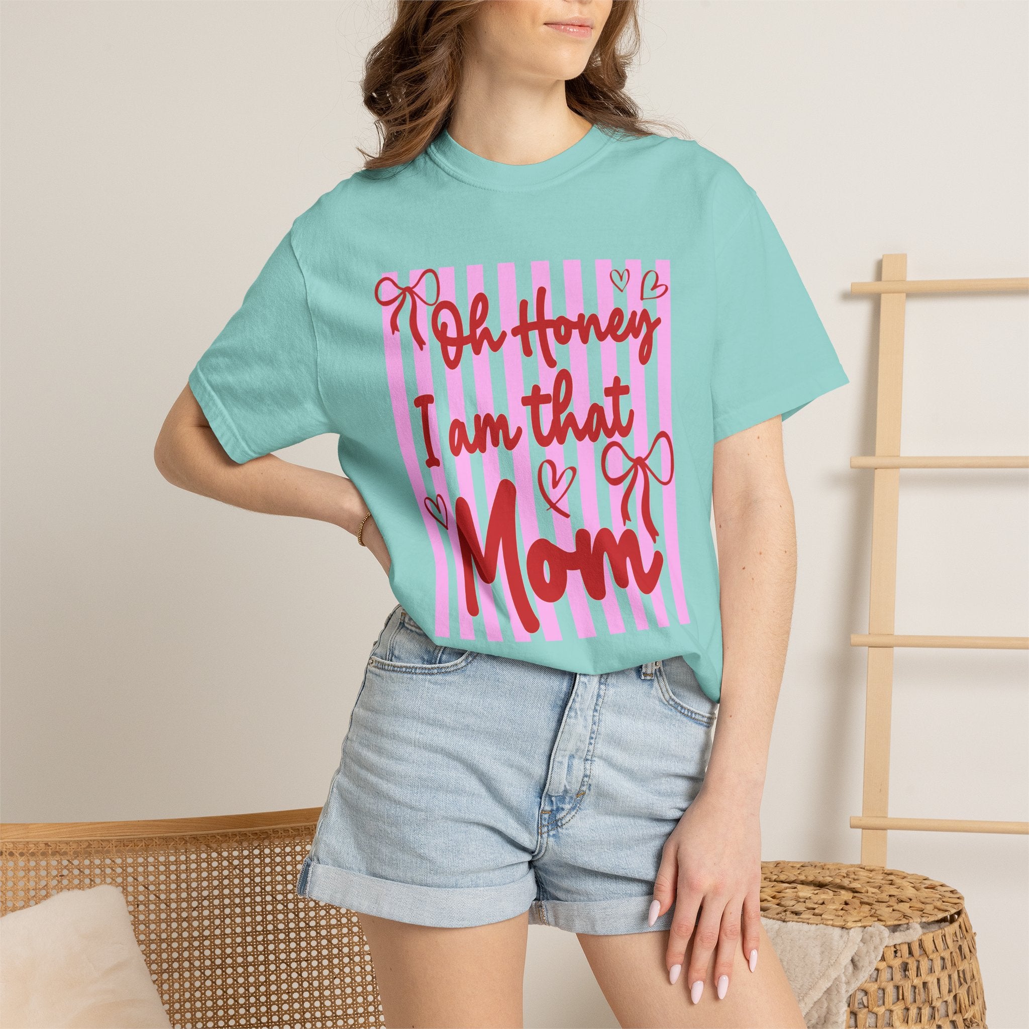 Mom T-Shirt "Oh Honey I Am That Mom"