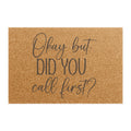 Doormat — “Okay But Did You Call First?”