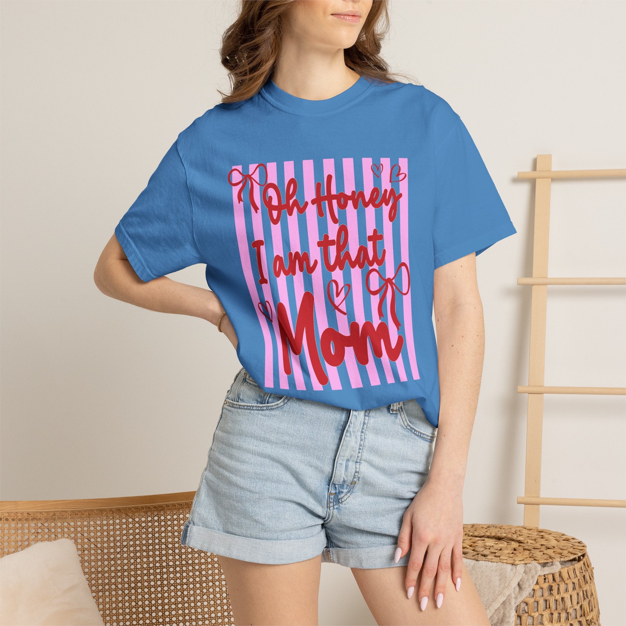 Mom T-Shirt "Oh Honey I Am That Mom"