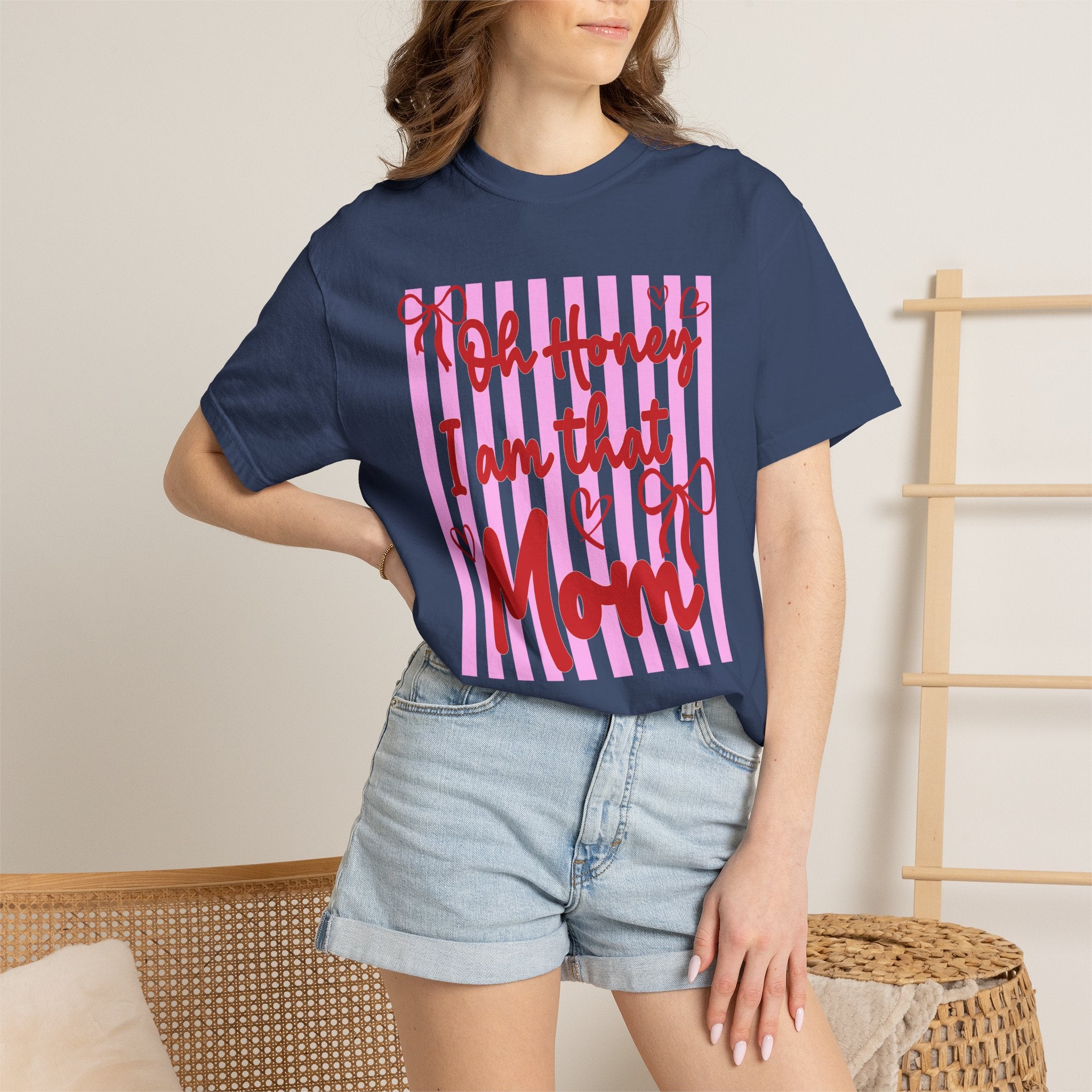 Mom T-Shirt "Oh Honey I Am That Mom"