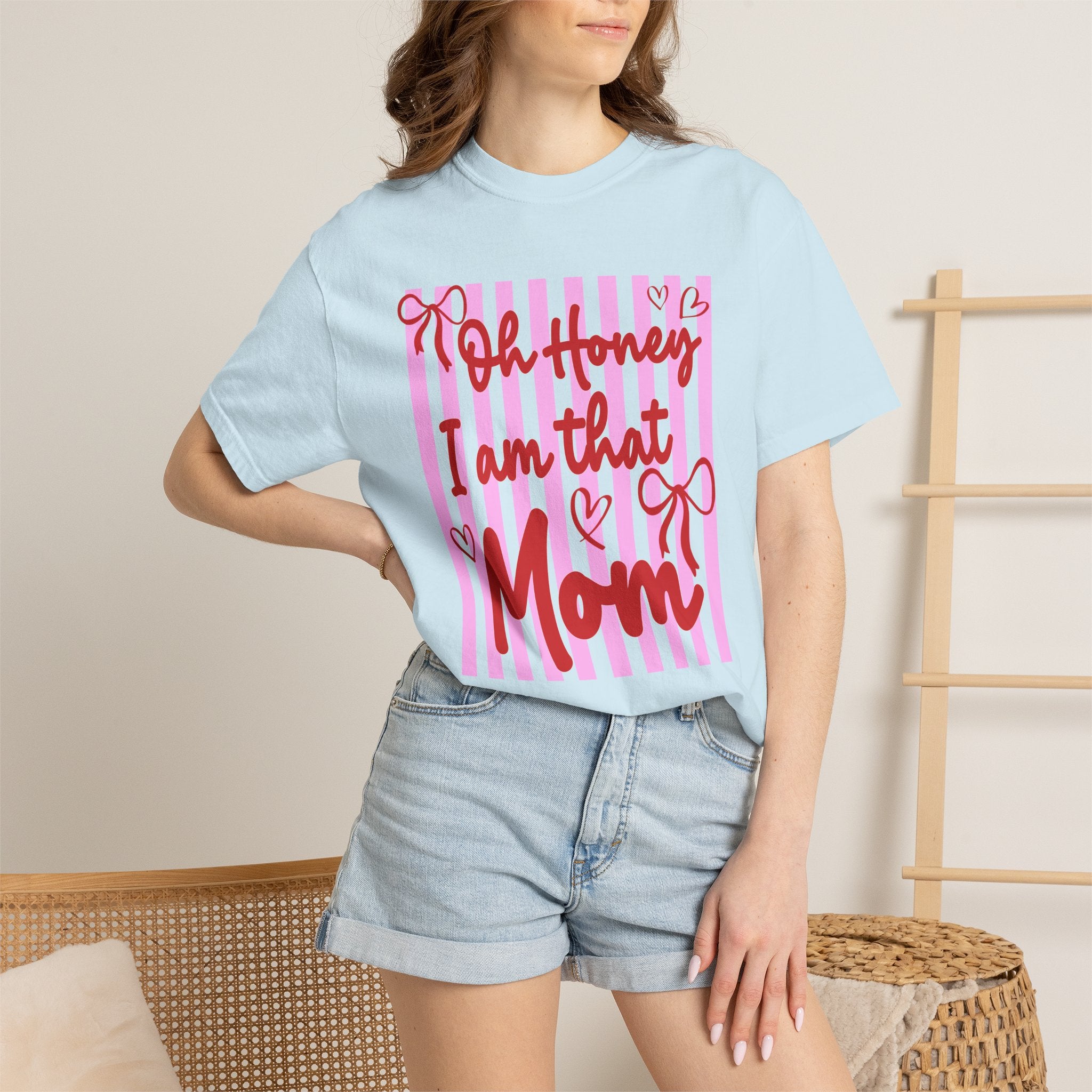 Mom T-Shirt "Oh Honey I Am That Mom"