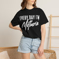 Every Day I'm Motherin' T-Shirt — Bella Canvas